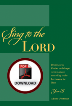 Sing to the Lord - Year B Responsorial Psalms -DOWNLOAD